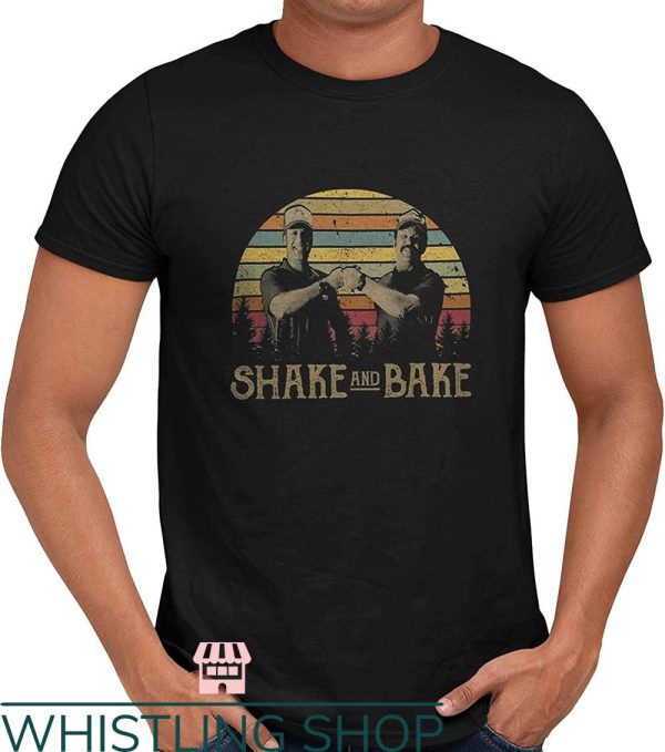 Shake And Bake T-Shirt Shake and Bake Talladega Nights