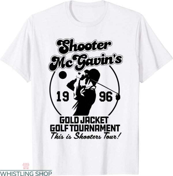 Shooter Mcgavin T-Shirt Funny Gold Jacket Golf Tournament