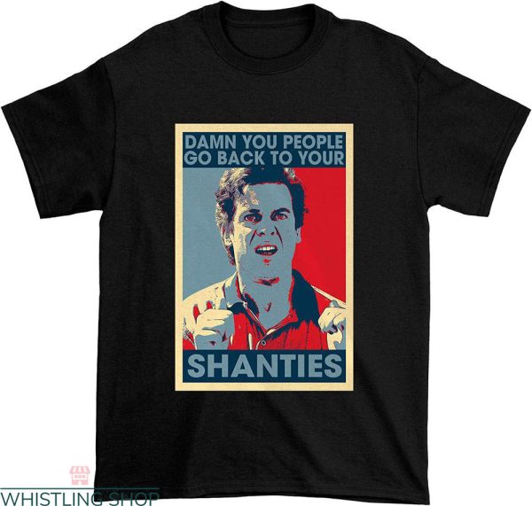 Shooter Mcgavin T-shirt Claretart Damn You People Go Back