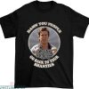 Shooter Mcgavin T-shirt Go Back to Your Shanties Classic