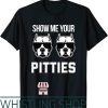 Show Me Your Pitties T-Shirt Funny Pitbull Dog Saying