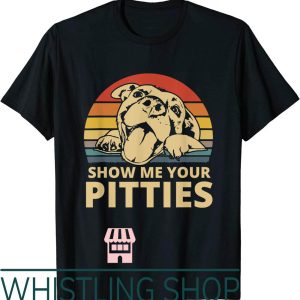 Show Me Your Pitties T-Shirt Love My Retro Vintage Pit Face