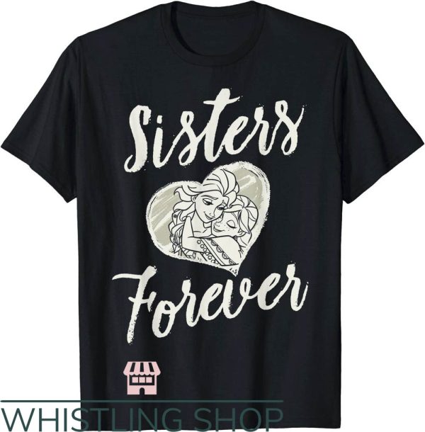 Sister Squad T-Shirt Frozen Elsa Anna Sisters Forever Heart