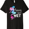 Slippery When Wet T-shirt Mermaid Kinky Tie Dye Colorful