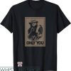 Smokey The Bear T-Shirt Only You Posters Animal