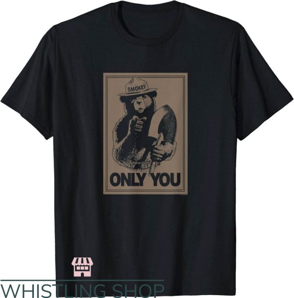 Smokey The Bear T-Shirt Only You Posters Animal