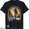 Smokey The Bear T-Shirt Only You Smokey Bear Beautiful