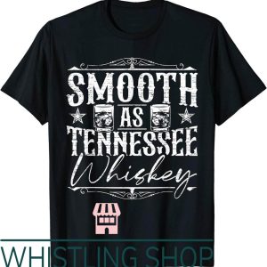 Smooth As Tennessee Whiskey T-Shirt Distressed Bourbon
