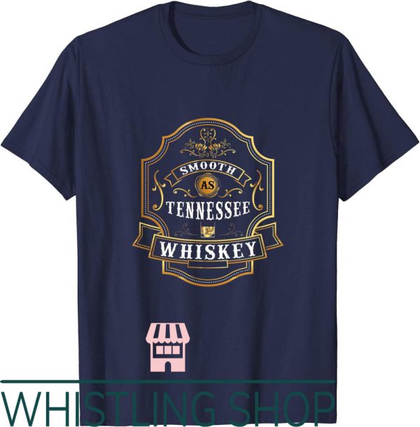 Smooth As Tennessee Whiskey T-Shirt Drinking Buddy Gift Idea
