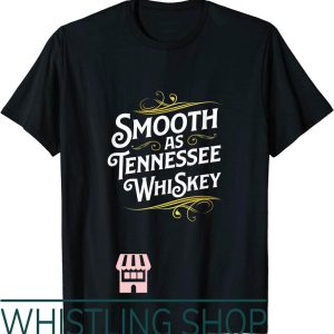 Smooth As Tennessee Whiskey T-Shirt Whisky Alcohol Drinking