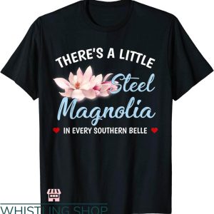 Southern Belle T-shirt A Steel Magnolia In Southern Belle