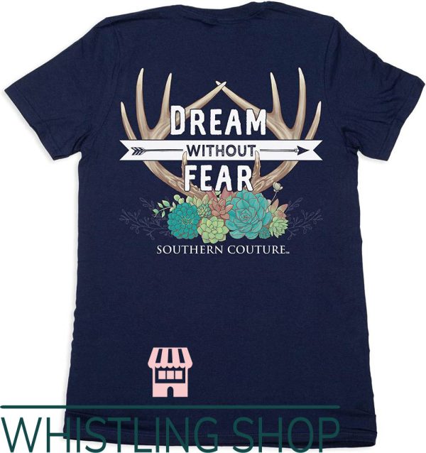 Southern Couture T-Shirt Classic Collection Dream Without
