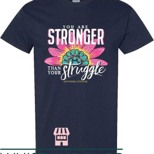 Southern Couture T-Shirt You Are Stronger Fashion