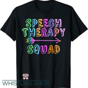 Speech Therapy T Shirt Squad