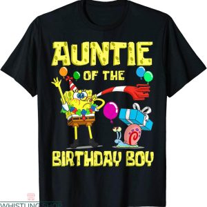 Spongebob Birthday T-shirt Funny Auntie Of The Birthday Boy