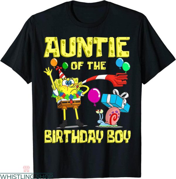 Spongebob Birthday T-shirt Funny Auntie Of The Birthday Boy