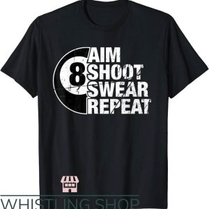 Stussy 8 Ball T-Shirt Aim Shoot Swear Repeat