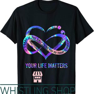 Suicide Awareness T-Shirt Your Life Matters Prevention