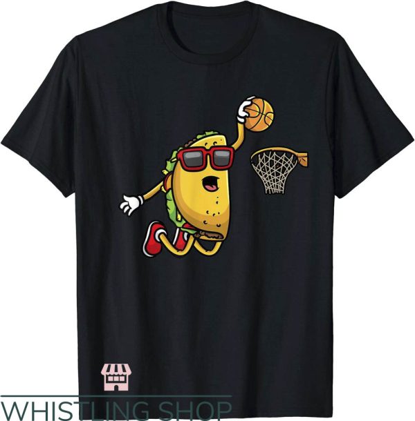 Taco Bell T-Shirt Taco Playing Basketball Mexican Art Shirt