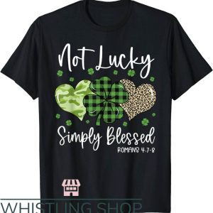 Teacher St Patrick’s Day T-Shirt Not Lucky Simply Blessed Shirt