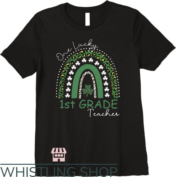 Teacher St Patrick’s Day T-Shirt One Lucky 1st Grade T-Shirt
