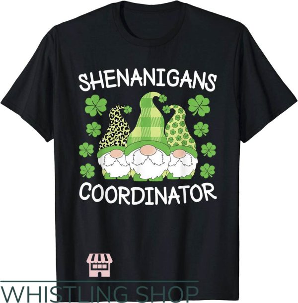 Teacher St Patrick’s Day T-Shirt Shenanigans Coordinator