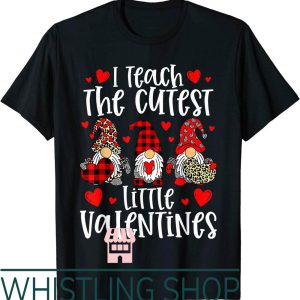 Teacher Valentine T-Shirt I Teach The Cutest Little Gnome