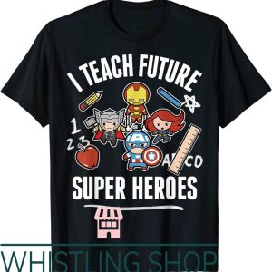 Teacher Valentine T-Shirt Marvel Avenger Classic Teach Super