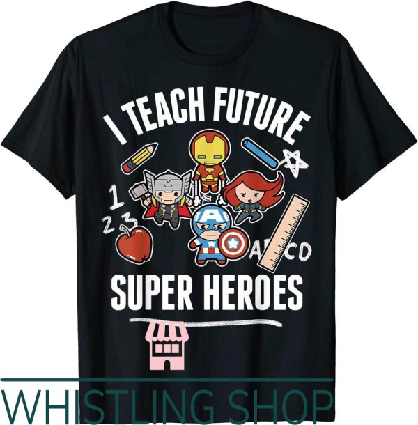 Teacher Valentine T-Shirt Marvel Avenger Classic Teach Super