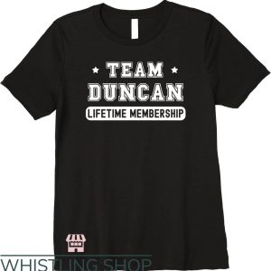 Tim Duncan T-Shirt Team Duncan Lifetime Membership Funny