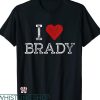 Tom Brady T-shirt I Love Brady
