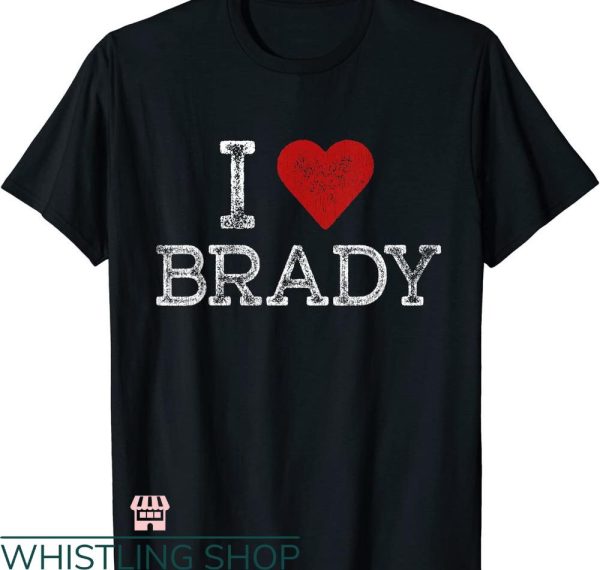 Tom Brady T-shirt I Love Brady