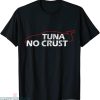 Tuna No Crust T-shirt Fast And Furious Racing Rocket League