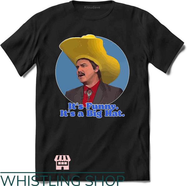 Turd Ferguson T-Shirt It’s Funny It’s A Big Hat