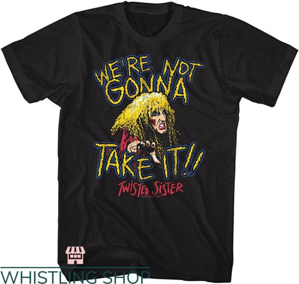 Twisted Sister T-shirt Twisted Sister We’re Not Gonna Take It