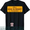 Urban Cowboy T-Shirt Country Love Bud Sissy Texas Gift