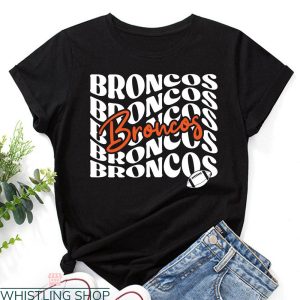 Vintage Broncos T-Shirt Mascot Football Cheer School Spirit