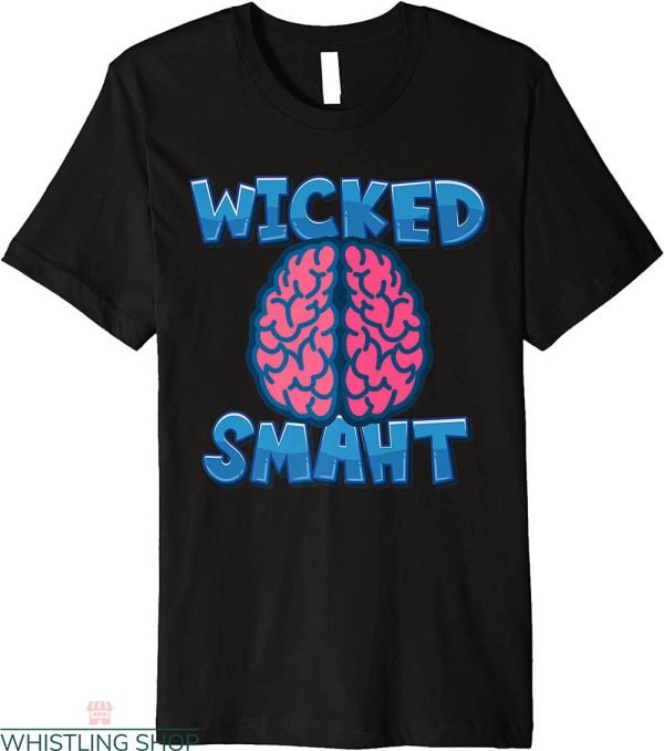 Wicked Smaht T-shirt Boston Funny Puns Intelligent Brains