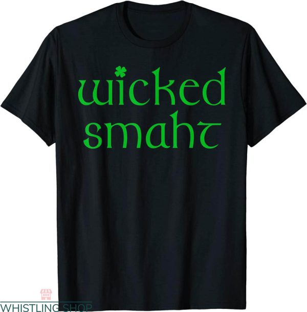 Wicked Smaht T-shirt Green Typography Funny Puns Intelligent
