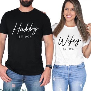 Wifey Hubby T-shirt Honeymoon Future Hubby And Future Wifey