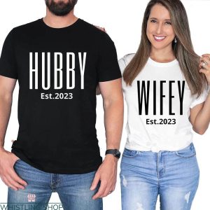 Wifey Hubby T-shirt Married This Year Happy Newlywed Couple