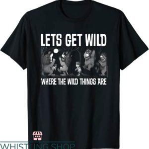 Wild Thing T-shirt Let Get Wild Where The Wild Things Are