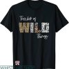 Wild Thing T-shirt Teacher Of The Wild Things Leopard