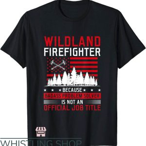 Wildland Firefighter T-Shirt Rescue Wildland Firefighting