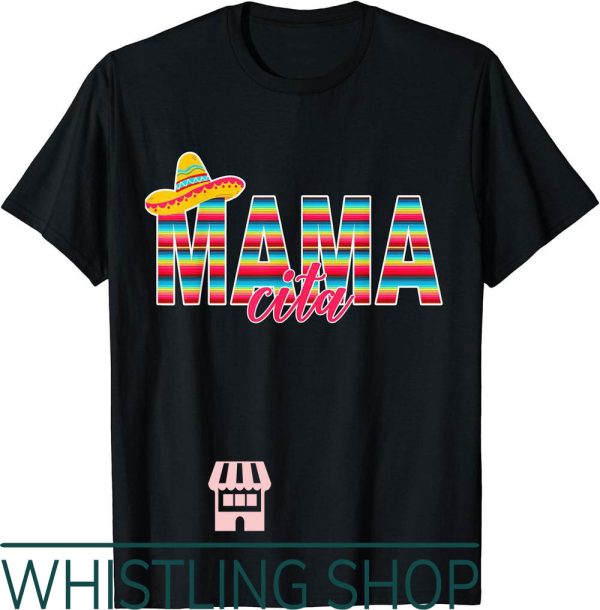 Mama Cita T-Shirt Logo With Mexican Sombrero