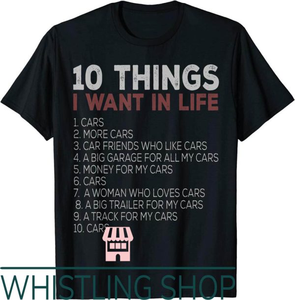 38 Special T-Shirt Things I Want In My Life Cars More
