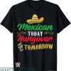 5 De Mayo T-shirt Mexican Today Hungover Tomorrow T-shirt