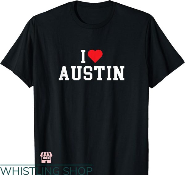 Austin’s Inc T-shirt I Love Austin