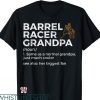 Barrel Racer T-shirt Funny Grandpa Her Biggest Fan