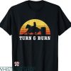 Barrel Racer T-shirt Turn And Burn Barrel Racing